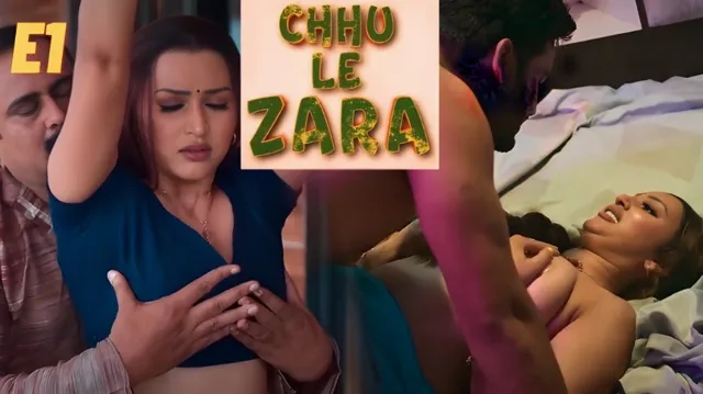 Choo Le Zara Ullu Hindi Web Series Episode 1