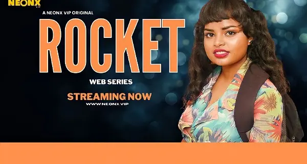 Rocket Neonx Vip Hindi Uncut Short Film