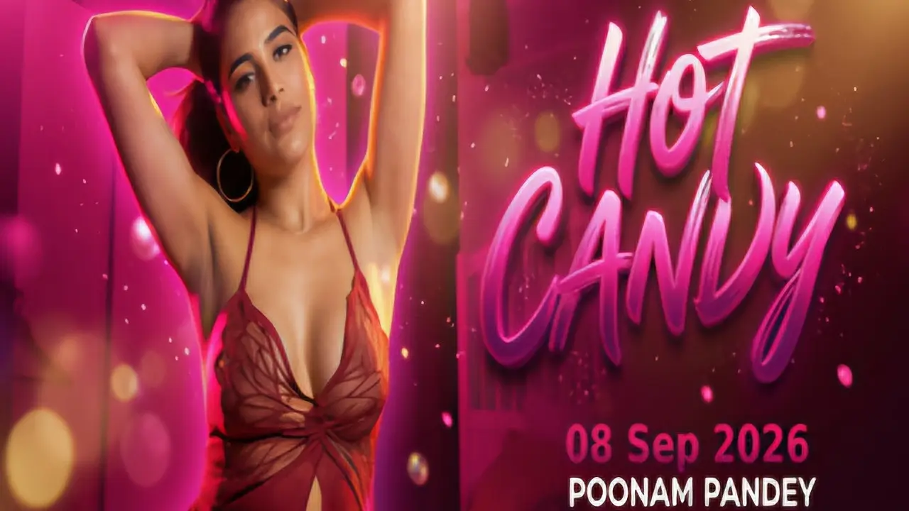 Hot Candy 08 sep 2026 Poonam Pandey Onlyfans Live