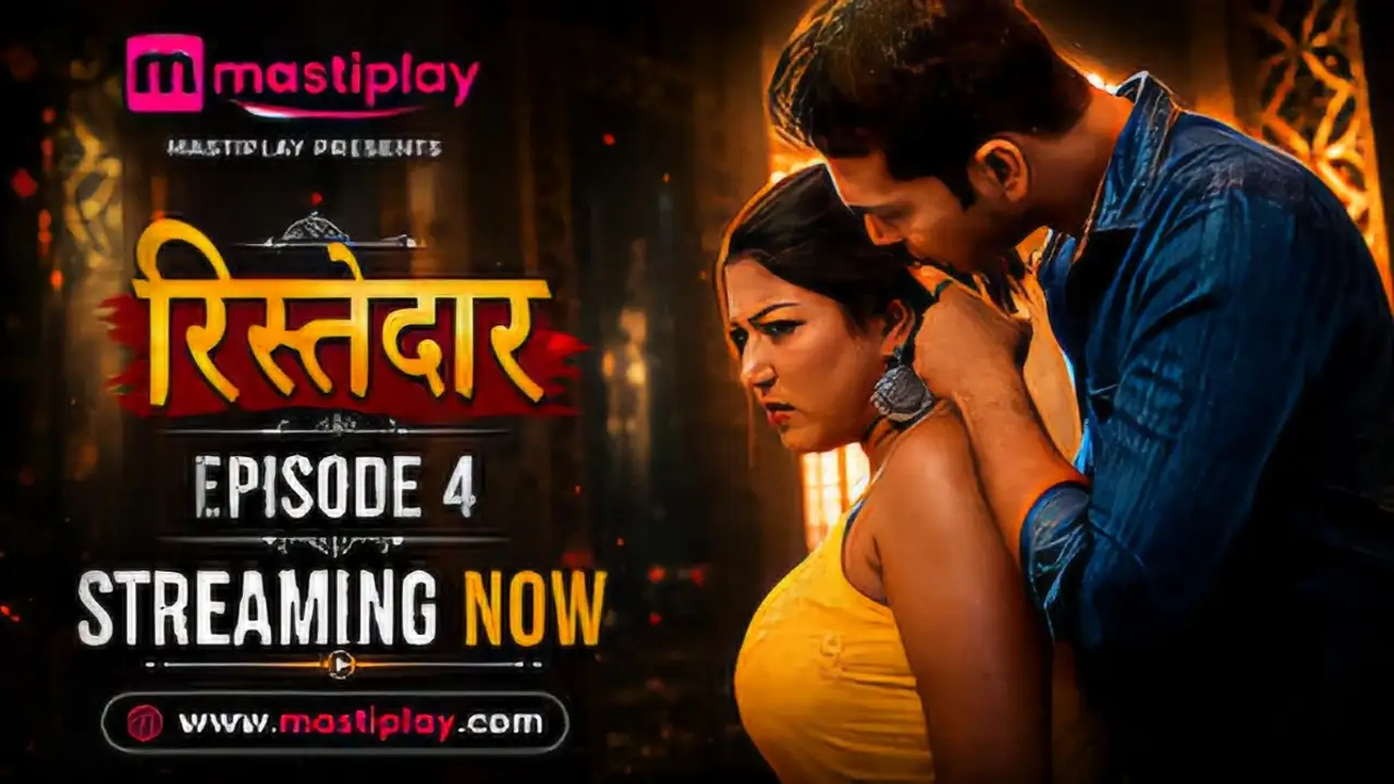 Ristedar 2026 MastiPlay Hindi Web Series Episode 4
